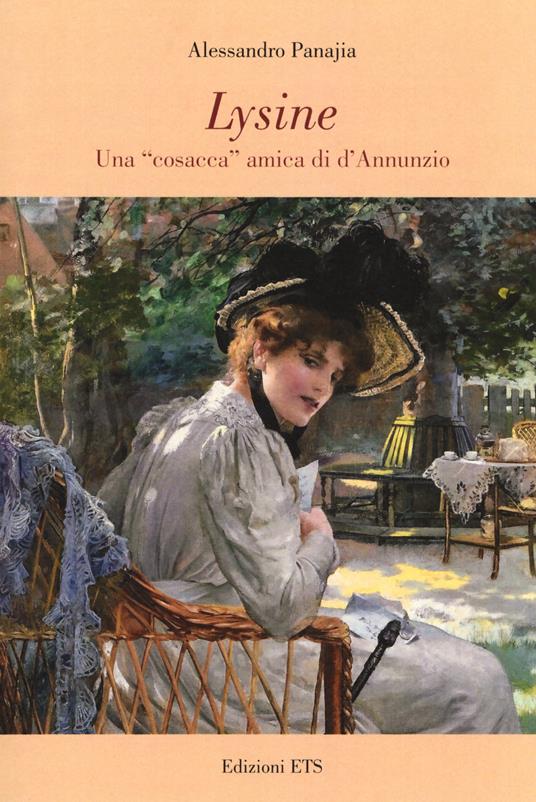 Lysine. Una «cosacca» amica di d'Annunzio - Alessandro Panajia - copertina