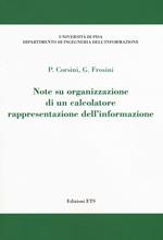 Note su organizzazione di un calcolatore. Rappresentazione dell'informazione