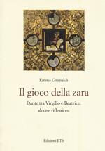 Il gioco di zara. Dante tra Virgilio e Beatrice: alcune riflessioni