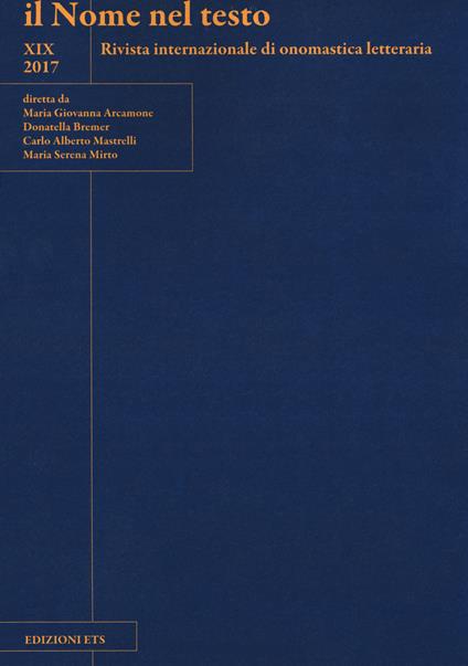 Il nome nel testo. Rivista internazionale di onomastica letteraria (2017). Vol. 19 - copertina