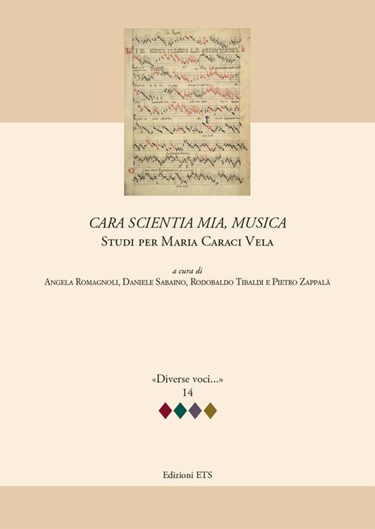 Cara scientia mia, musica. Studi per Maria Caraci Vela - copertina