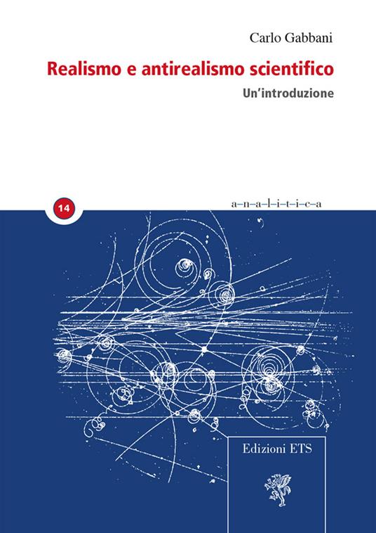 Realismo e antirealismo scientifico. Un’introduzione - Carlo Gabbani - copertina