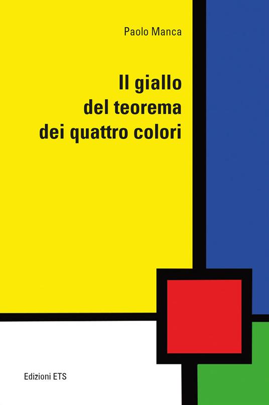 Il giallo del teorema dei quattro colori - Manca Paolo Severino - copertina