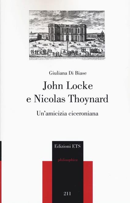 John Locke e Nicolas Thoynard. Un'amicizia ciceroniana - Giuliana Di Biase - copertina