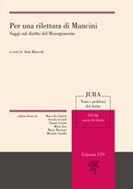 Per una rilettura di Mancini. Saggi sul diritto del Risorgimento