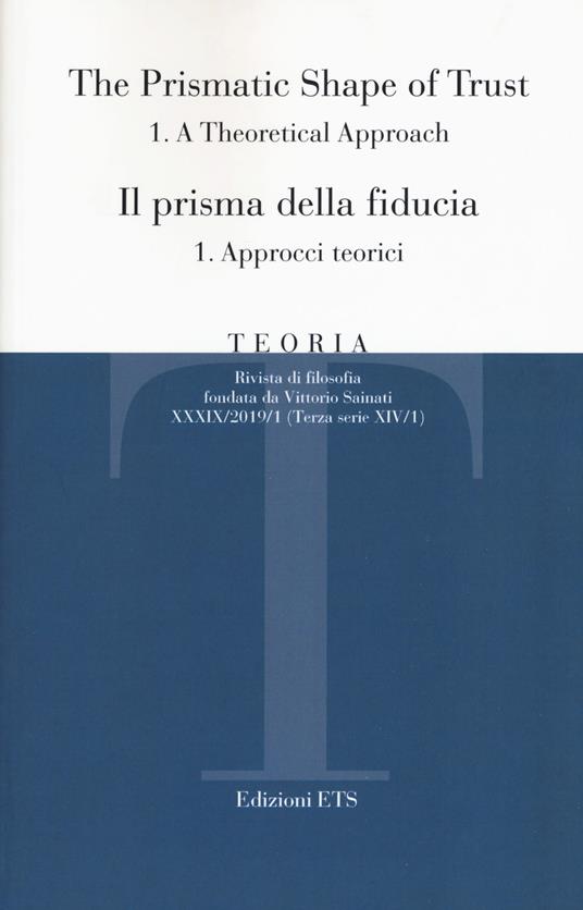 Teoria. Rivista di filosofia (2019). Vol. 1/1: Il prisma della fiducia. Approcci teorici - copertina