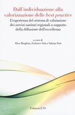 Dall’individuazione alla valorizzazione delle «best practice». L’esperienza del sistema di valutazione dei servizi sanitari regionali a supporto della diffusione dell’eccellenza