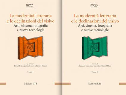 La modernità letteraria e le declinazioni del visivo. Arti, cinema, fotografia e nuove tecnologie. Vol. 1 - copertina