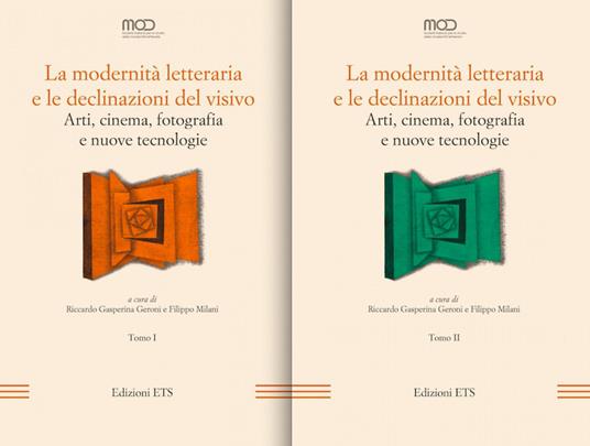 La modernità letteraria e le declinazioni del visivo. Arti, cinema, fotografia e nuove tecnologie. Vol. 1 - copertina