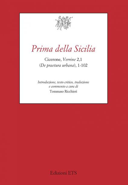 Prima della Sicilia. Cicerone, Verrine 2,1 (De praetura urbana), 1-102 - copertina