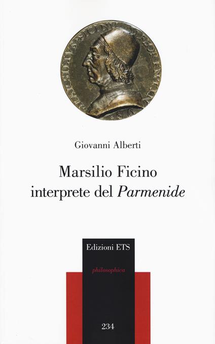 Marsilio Ficino interprete del «Parmenide» - Giovanni Alberti - copertina