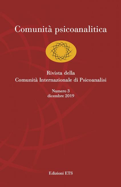 Comunità psicoanalitica. Rivista della Comunità Internazionale di Psicoanalisi (2019). Vol. 3 - copertina