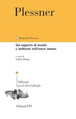 Sul rapporto di mondo e ambiente nell'essere umano