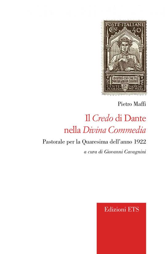 Il credo di Dante nella Divina Commedia . Pastorale per la