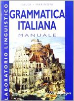 Laboratorio linguistico. Grammatica italiana. Manuale