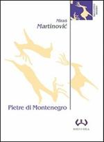 Pietre di Montenegro. Archeologia e poesia