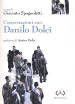 Conversazioni con Danilo Dolci