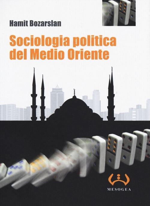 Sociologia politica del Medio Oriente - Hamit Bozarslan - copertina