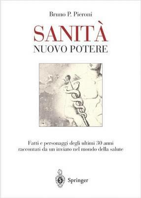 Sanità. Nuovo potere - Bruno P. Pieroni - copertina