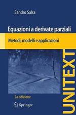 Equazioni a derivate parziali. Metodi, modelli e applicazioni