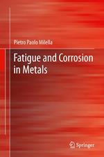 Fatigue and Corrosion in Metals