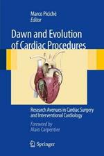 Dawn and evolution of cardiac procedures. Research avenues in cardiac surgery and interventional cardiology