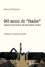 90 anni di «Italie»