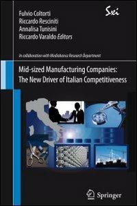 Mid-sized Manufacturing Companies: The New Driver of Italian Competitiveness