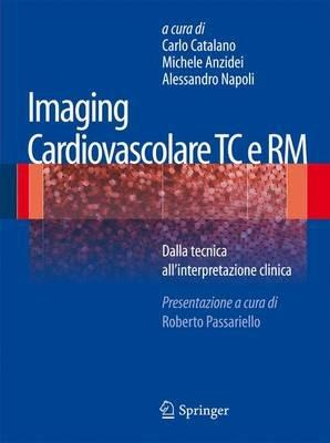 Imaging cardiovascolare TC e RM. Dalla tecnica all'interpretazione clinica - copertina