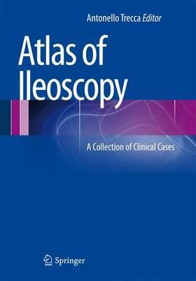 Atlas of ileoscopy. A collection of clinical cases - copertina