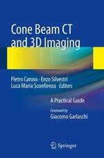 Cone Beam CT and 3D imaging: A Practical Guide