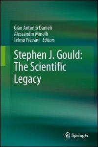 Stephen J. Gould: The Scientific Legacy