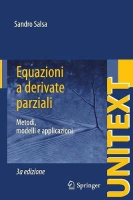 Equazioni a derivate parziali. Metodi, modelli e applicazioni - Sandro Salsa - copertina