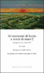 Avvenimenti di bordo e storie di mare 2. Il signore delle isole 2010