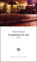 Complicarsi la vita