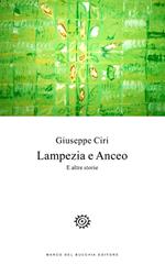 Lampezia e Anceo. E altre storie