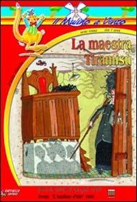 La maestra Tiramisù - Paola Valente - copertina