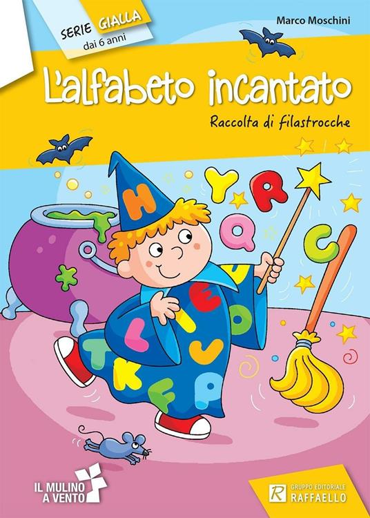 L' alfabeto incantato. Ediz. illustrata - Marco Moschini - copertina