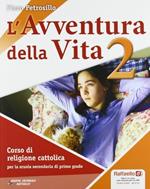 L'avventura della vita. Per la Scuola media. Con CD-ROM. Con espansione online. Vol. 2