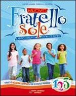 Nuovo fratello sole. Vol 4-5. Per la Scuola elementare. Con CD Audio. Con CD-ROM. Con espansione online