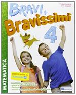 Bravi, bravissimi. Matematica. Con materiali per il docente. Per la Scuola elementare. Vol. 4