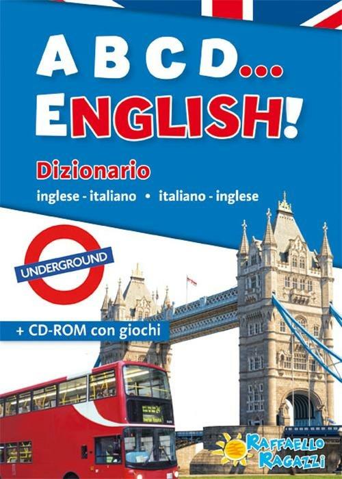 ABCD... english! Dizionario inglese-italiano, italiano-inglese. Con CD-ROM - copertina