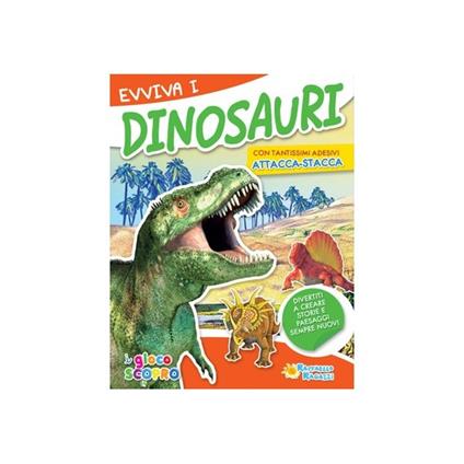 Evviva i dinosauri. Attacca-stacca - copertina