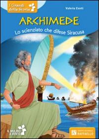 Archimede. Lo scienziato che difese Siracusa - Valeria Conti - copertina