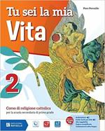 Tu sei la mia vita. Per la Scuola media. Con e-book. Con espansione online. Vol. 2