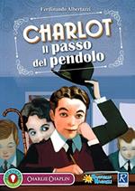 Charlot, il passo del pendolo