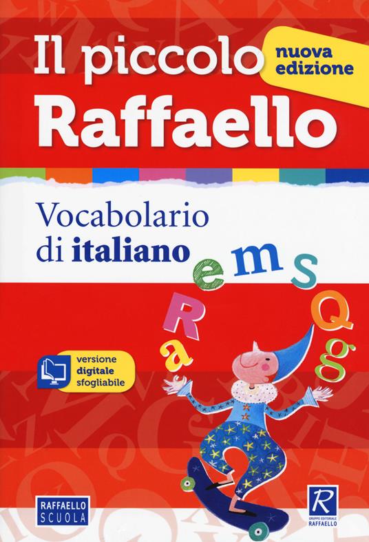 Il piccolo Raffaello. Vocabolario di italiano. Con CD-ROM - Libro -  Raffaello - | Feltrinelli