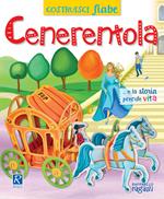 Cenerentola. CostruisciFiabe. Ediz. a colori