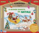 Il grande segreto di Natale. Il Kamishibai Raffaello. Ediz. a colori. Con guida. Con kamishibai