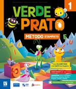 Verde prato. Metodo Quattro caratteri. Con Quaderno dei primi giorni, Metodo B (4 caratteri) e carte, Quaderno di scrittura, Letture e Grammatica, Matematica con quaderno, Discipline. Per la Scuola elementare. Con e-book. Con espansione online. Vol. 1